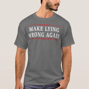 Camiseta Faça Mentir Errado Novamente 1
