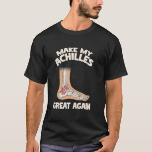 Camiseta Faça meu aquiles grande novamente - Cirurgia do Aq