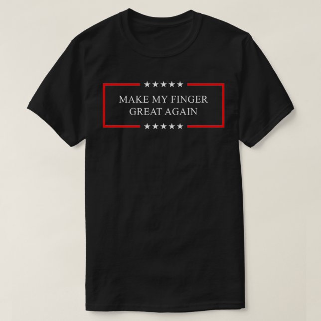 Camiseta Faça meu excelente de dedo novamente presente de d (Frente do Design)