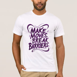 Camiseta Faça Movimentos, Quebre Barreiras