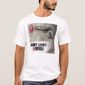 Camiseta Faça o amor E guerreie t-shirt