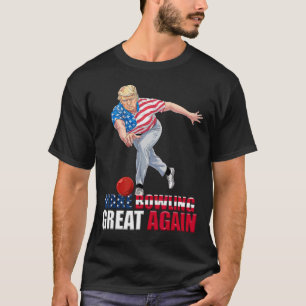 Camiseta Faça o Boliche Grande Novamente Engraçado Trump Bo