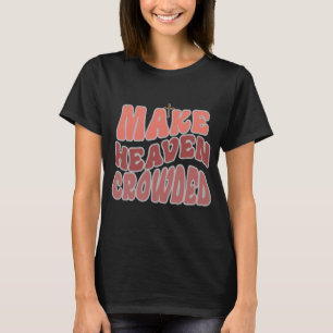 Camiseta Faça o Céu Lotado – Inspiração Baseada na Fé