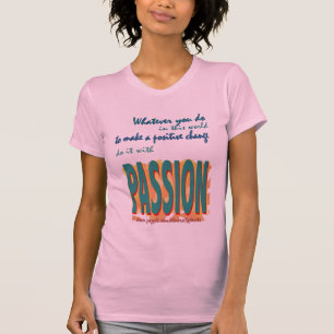 Camiseta Faça-o com t-shirt da paixão