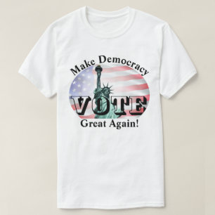 Camiseta Faça o Excelente da democracia de novo! VOTAÇÃO