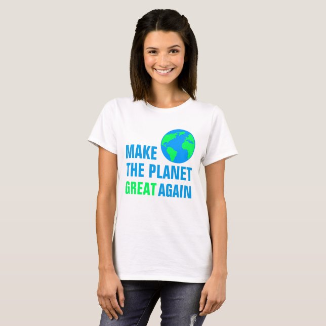 Camiseta Faça O Excelente Do Planeta Novamente (Frente Completa)