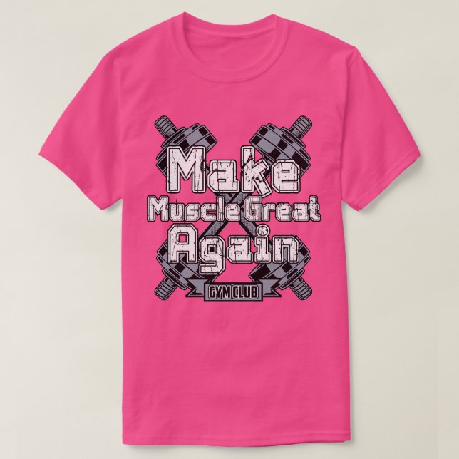CAMISETA FAÇA O EXCELENTE MUSCULAR NOVAMENTE (Frente do Design)