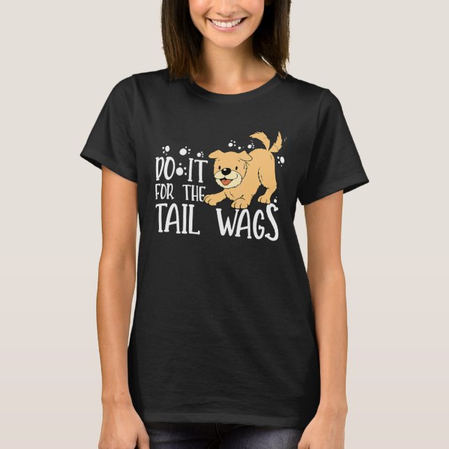 Camiseta Faça-O Para A Cauda Veterinária 1 (Frente)