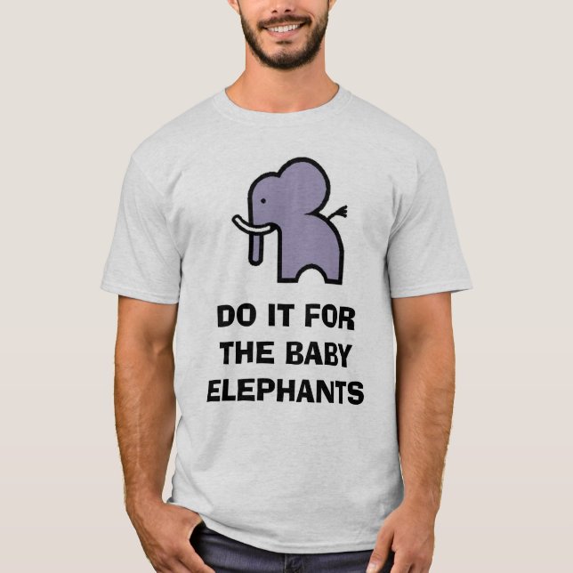 Camiseta Faça-o para os elefantes do bebê (Frente)