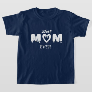Camiseta Faça-O Pessoal: A Melhor Mãe Nunca