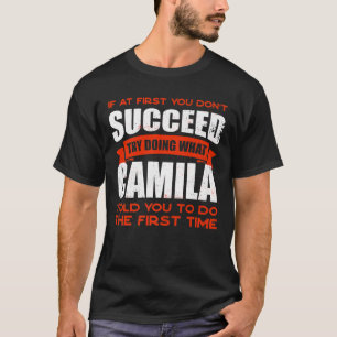 Camiseta Faça o que Camila lhe disse para fazer amizade, ch