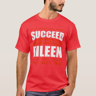 Camiseta Faça o que Eileen lhe disse para fazer amizades, c