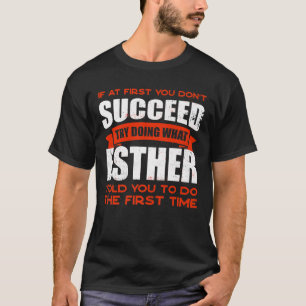 Camiseta Faça o que Esther lhe disse para fazer amizade, ch