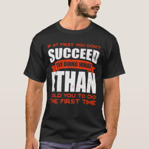 Camiseta Faça o que Ethan lhe disse para fazer amizades, ch