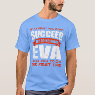 Camiseta Faça o que Eva te disse para fazer amizade, chame