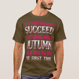 Camiseta Faça o que o outono lhe disse para fazer uma citaç