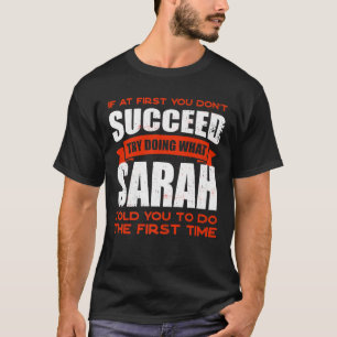 Camiseta Faça o que Sarah lhe disse para fazer amizades, ch