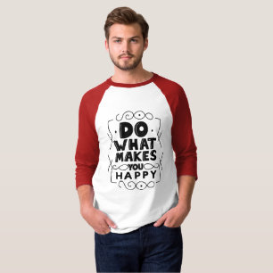 Camiseta Faça o que te faz feliz