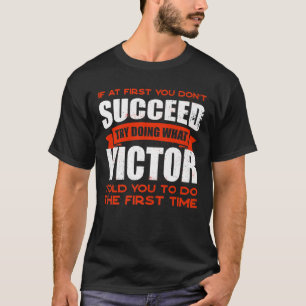 Camiseta Faça o que Victor lhe disse para fazer amizades, c