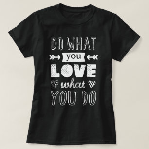 Camiseta "Faça o que você AMA o que você faz" obscuridad