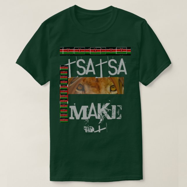 Camiseta Faça-o Sasa Queniana (Frente do Design)