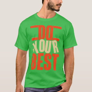 Camiseta Faça o Seu Melhor