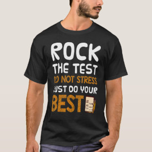Camiseta Faça O Teste Não Estresse Apenas Faça O Seu Melhor