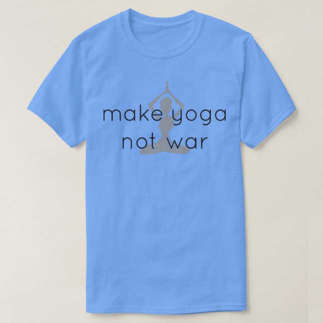 Camiseta Faça o yoga não guerra (Frente do Design)