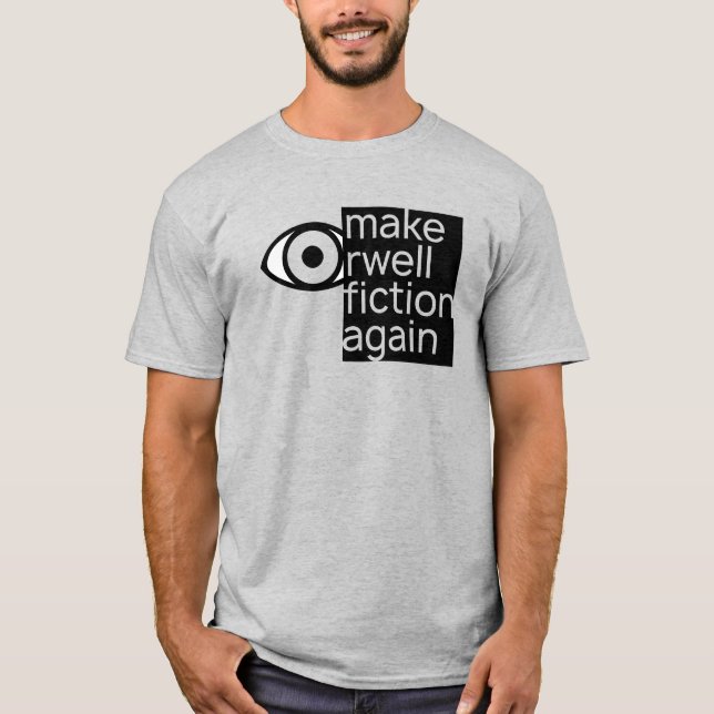 Camiseta Faça Orwell Ficção Novamente (Frente)