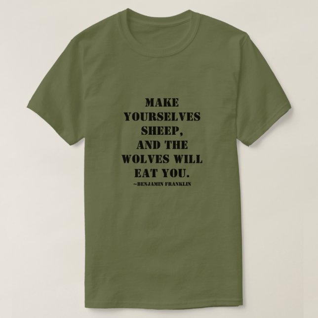 Camiseta Faça ovelhas, e os lobos vão comer você (Frente do Design)