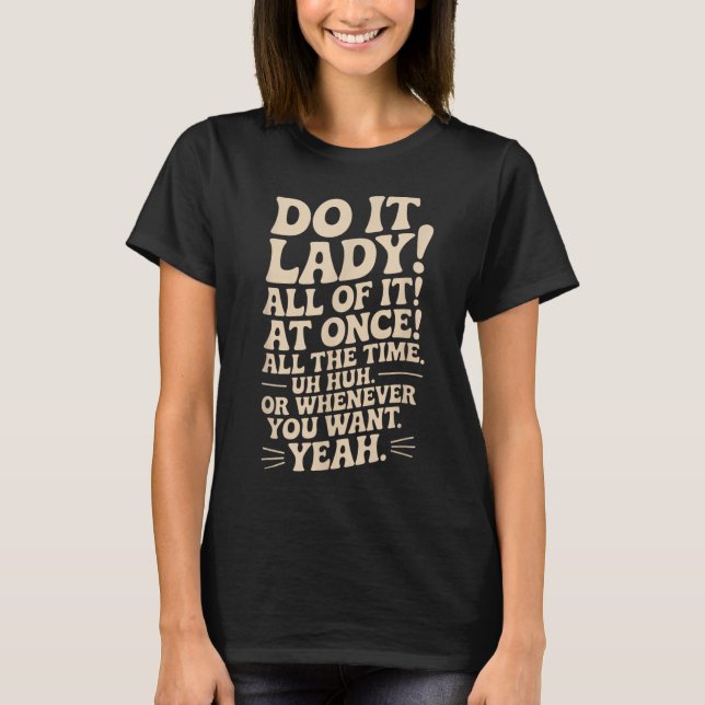 Camiseta Faça, Senhora! Tendência Engraçado (Frente)