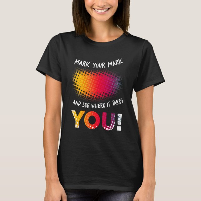 Camiseta Faça Sua Marca E Veja Onde Você Leva (Frente)