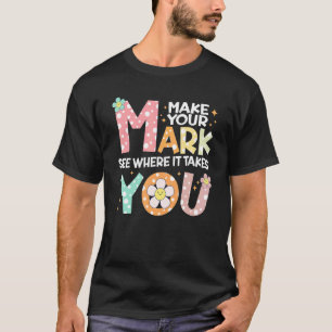 Camiseta Faça Sua Marca Ver Onde Te Leva O Dia Do Ponto
