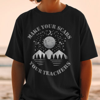 Camiseta Faça suas cicatrizes com seus professores