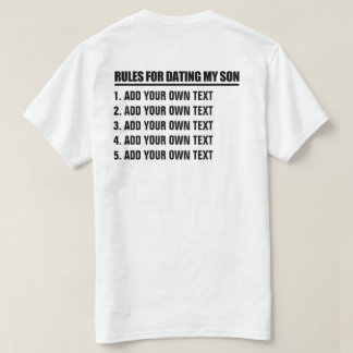 Camiseta Faça suas próprias regras para datar meu filho