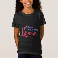 Faça todas as coisas com amor - citação inspirador