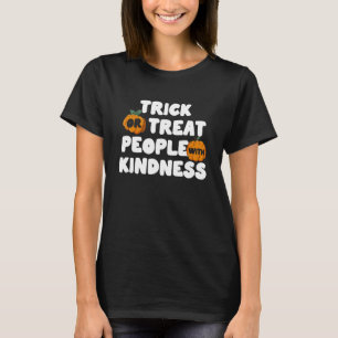 Camiseta Faça truques ou trate Pessoas com bondade no Dia d