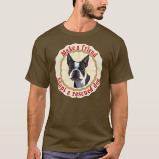 Camiseta Faça um amigo - Boston Terrier