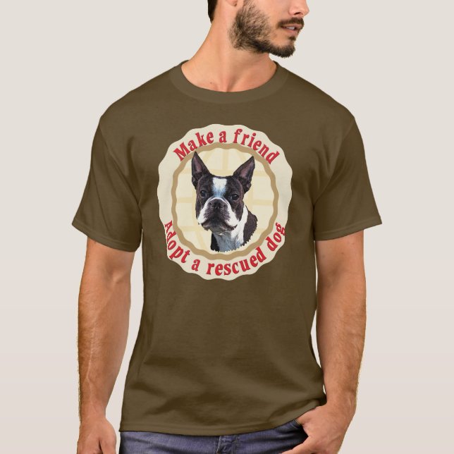 Camiseta Faça um amigo - Boston Terrier (Frente)