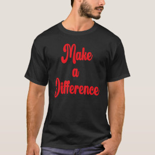 Camiseta Faça uma diferença de sucesso motivacional