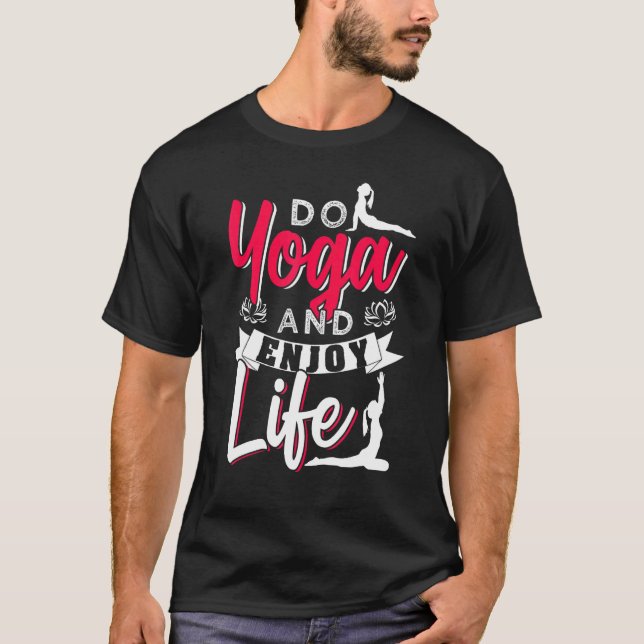 Camiseta Faça Yoga E Aproveite A Vida (Frente)