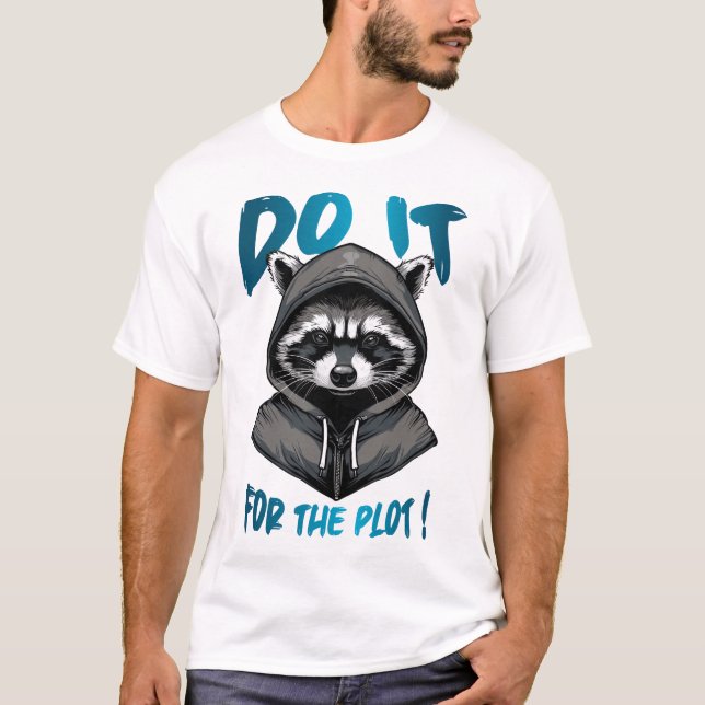 Camiseta Façam-no para o Plot! (Frente)
