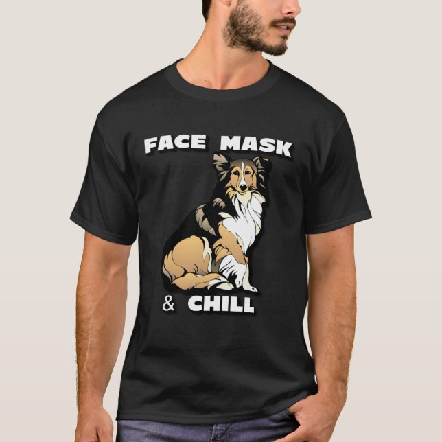 Camiseta Face mask and chill collie dog with white text (Frente)