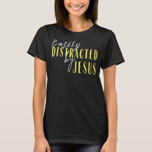 Camiseta Fácil distração com a citação Bíblia de Jesus