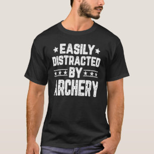 Camiseta Fácil Distração Do Archery Archer Archery