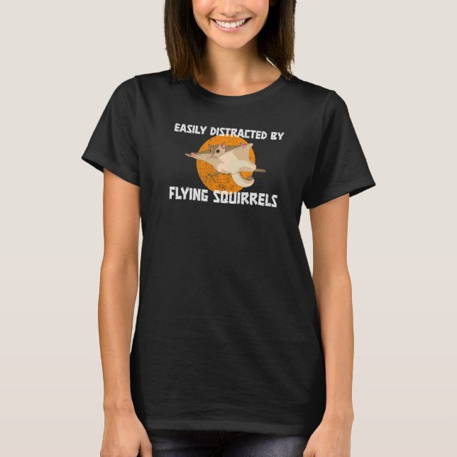 Camiseta Fácil Distração Por Animais De Esquilos Voadores (Frente)
