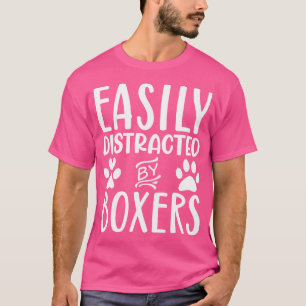 Camiseta Fácil Distração Por Boxers Funny Boxer Proprietári