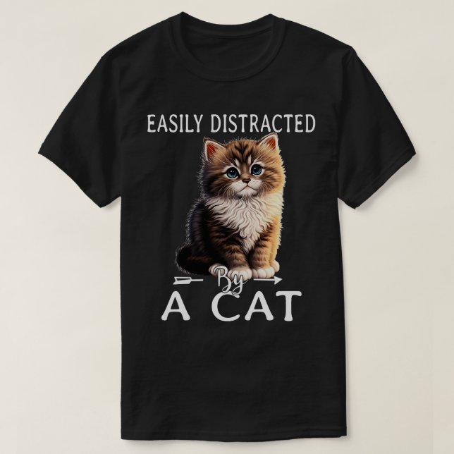 Camiseta Fácil distração por gatos (Frente do Design)