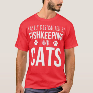 Camiseta Fácil Distração Por Peixes E Gatos