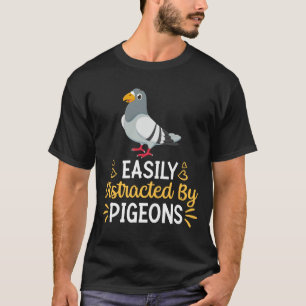 Camiseta Fácil Distração Por Pombos